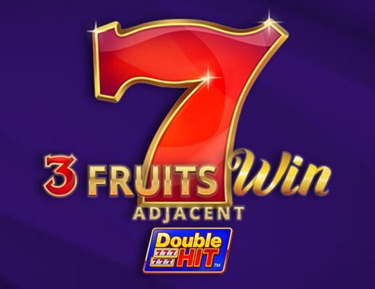 3 Fruits Win: Double Hit